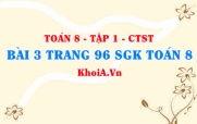 Bài 3 trang 96 SGK Toán 8 Tập 1 Chân trời sáng tạo